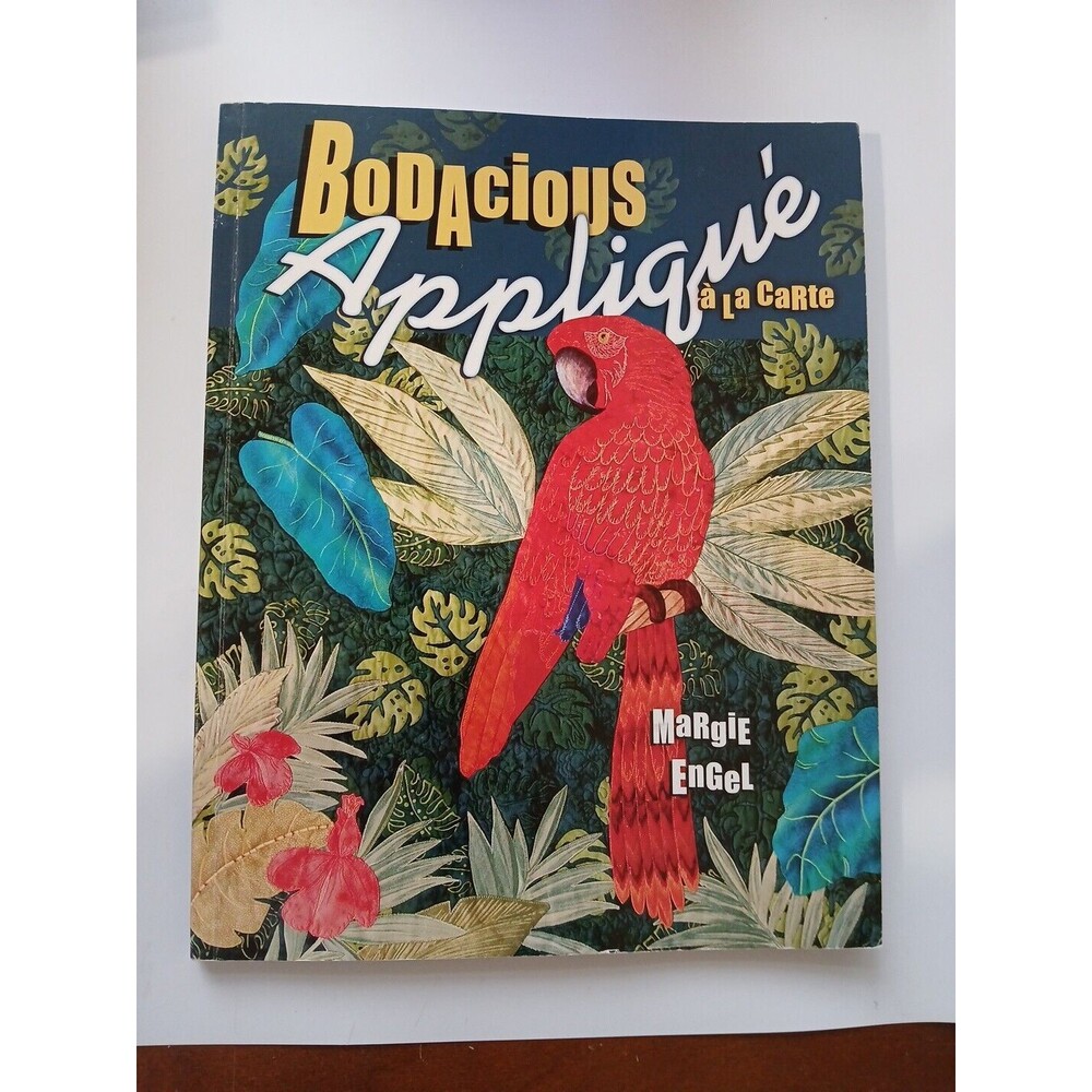 Bodacious Applique A La Carte, Engel, Margie SIGNED 2008 AQS
